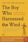 The Boy Who Harnessed the Wind By William Kamkwamba Cover Image