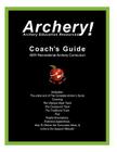 Coaches Guide, AER Recreational Archery Curriculum By Archery Education Resources Cover Image