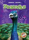 Peacocks (Animal Safari) By Megan Borgert-Spaniol Cover Image