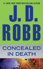 Concealed in Death By J. D. Robb Cover Image