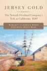Jersey Gold: The Newark Overland Company's Trek to California, 1849 Cover Image