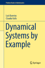 Dynamical Systems by Example (Problem Books in Mathematics) By Luís Barreira, Claudia Valls Cover Image