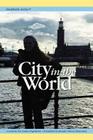 Stockholm Series V: City in the World By Per Anders Fogelström, Jennifer Brown Baverstam (Translator) Cover Image