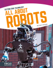 All about Robots By Lisa J. Amstutz Cover Image