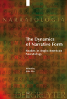 The Dynamics of Narrative Form: Studies in Anglo-American Narratology (Narratologia #4) By John Pier (Editor) Cover Image