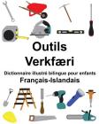 Français-Islandais Outils/Verkfæri Dictionnaire illustré bilingue pour enfants Cover Image