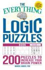 The Everything Logic Puzzles Book Volume 1: 200 Puzzles to Increase Your Brain Power (Everything®) By Marcel Danesi, PhD Cover Image