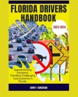 Florida Drivers Handbook: Special Driving Situations: Handling Challenging road scenerios in Florida By John F. Burcham Cover Image