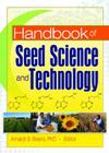 Handbook of Seed Science and Technology (Seed Biology) By Alison Powell (Contribution by), Amarjit Basra (Editor), David Tay (Contribution by) Cover Image