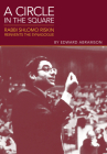 A Circle in the Square: Rabbi Shlomo Riskin Reinvents the Synagogue By Edward Abramson Cover Image