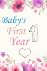 Baby's First Year Track: Notebook dairy record Meals: Planner Food & Health for your baby Cover Image