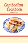 Cambodian Cookbook for Foodies By Yona Rodriguez Cover Image