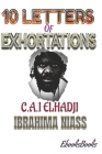 10 Letters of Exhortations By Mouhamadou Lasse Khar Ba (Translator), Al Oustaze Djim Gueye, C. a. I. Elhadji Ibrahima Niass Cover Image