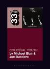 Young Marble Giants' Colossal Youth (33 1/3) Cover Image