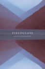 Fieldglass (Crab Orchard Series in Poetry) By Catherine Pond Cover Image