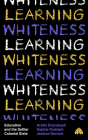 Learning Whiteness: Education and the Settler Colonial State Cover Image
