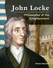 John Locke: Philosopher of the Enlightenment (Social Studies: Informational Text) By Patrice Sherman Cover Image