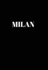 Milan: Hardcover Black Decorative Book for Decorating Shelves, Coffee Tables, Home Decor, Stylish World Fashion Cities Design Cover Image