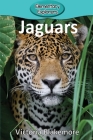 Jaguars (Elementary Explorers #67) By Victoria Blakemore Cover Image