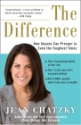 The Difference: How Anyone Can Prosper in Even The Toughest Times By Jean Chatzky Cover Image