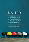 United: Captured by God's Vision for Diversity Cover Image