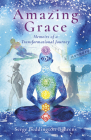 Amazing Grace: Memoirs of a Transformational Journey Cover Image