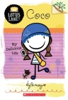 Coco: My Delicious Life (A Branches Book: Lotus Lane #2) By Kyla May Cover Image