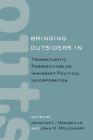 Bringing Outsiders in: Transatlantic Perspectives on Immigrant Political Incorporation By Jennifer Hochschild (Editor), John Mollenkopf (Editor) Cover Image