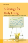 A Strategy for Daily Living: The Classic Guide to Success and Fulfillment Cover Image
