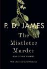 The Mistletoe Murder: And Other Stories Cover Image