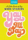 A Little Book of Big Word Stickers (Pipsticks+Workman) By Pipsticks®+Workman® Cover Image