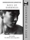 Boys of Darkness By Khishigshatar Gankhuyag Cover Image