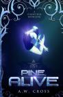 Pine, Alive: A Futuristic Romance Retelling of Pinocchio Cover Image