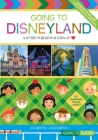 Going to Disneyland: A Guide for Kids and Kids at Heart Cover Image