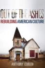 Out of the Ashes: Rebuilding American Culture Cover Image