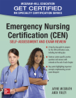 Emergency Nursing Certification (Cen): Self-Assessment and Exam Review Cover Image