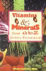 Vitamins and Minerals from A to Z By Jewel Pookrum Cover Image