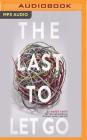 The Last to Let Go By Amber Smith, Stephanie Einstein (Read by) Cover Image