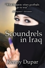 Scoundrels in Iraq: An Engineer's Adventures By Kenny Dupar Cover Image
