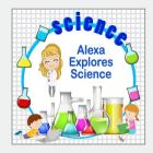 Alexa Explores Science By C. a. Jameson Cover Image