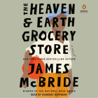 The Heaven & Earth Grocery Store: A Novel By James McBride, Dominic Hoffman (Read by) Cover Image