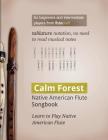 Calm Forest: Native American Flute Songbook By Wojciech Usarzewicz Cover Image