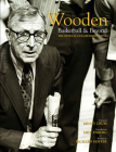 Wooden: Basketball & Beyond: The Official UCLA Retrospective Cover Image