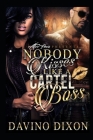 Nobody Kisses Like A Cartel Boss: A BWWM Romance By Bold Strokes Editing (Editor), Davino Dixon Cover Image