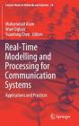 Real-Time Modelling and Processing for Communication Systems: Applications and Practices (Lecture Notes in Networks and Systems #29) Cover Image