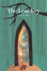 The Leaf Key By Susan A. Mills Cover Image