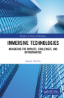 Immersive Technologies: Navigating the Impacts, Challenges, and Opportunities By Sagaya Aurelia Cover Image