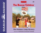 The Summer Camp Mystery (The Boxcar Children Mysteries #82) Cover Image