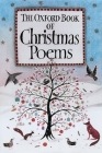 The Oxford Book of Christmas Poems By Michael Harrison (Editor), Christopher Stuart-Clark (Editor) Cover Image