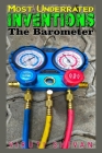 Most Underrated Inventions: The Barometer: Unveiling the Invisible Influence of Atmospheric Pressure Cover Image